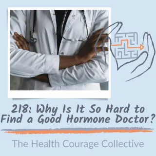Why Is It So Hard to Find a Good Hormone Doctor?