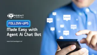 Follow-ups Made Easy with Agent Ai Chat Bot