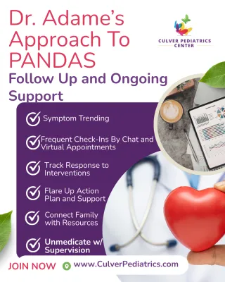 Dr. Adame's Follow Up and Ongoing Support in PANDAS/PANS Care 