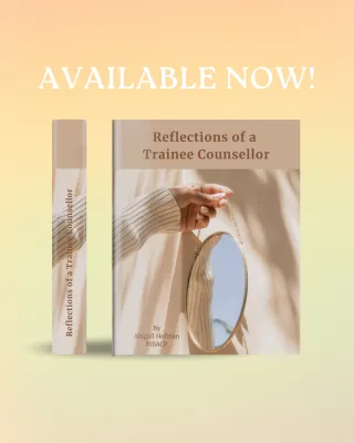 The Journey Behind Creating My Journal for Trainee Counsellors