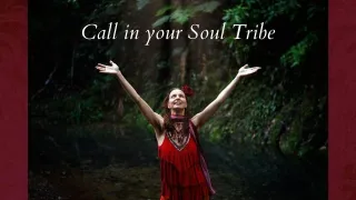 Ritual to call in your Soul Tribe