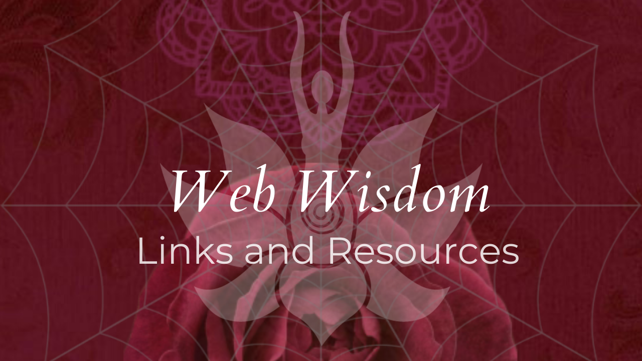 Web Wisdom - Links, Resources & Online Platforms