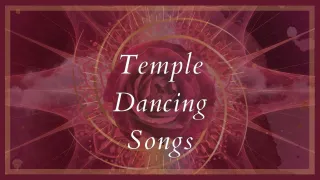 Temple Dancing Songs