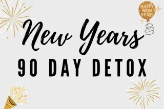New Years 90 Day Detox