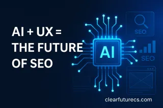 AI and UX in SEO; How is AI and UX going to affect your website