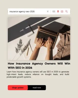New How Insurance Agency Owners Will Win With SEO in 2026 Blog Post