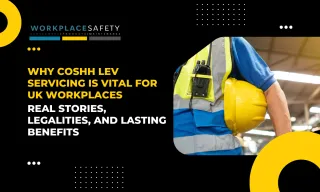Why COSHH LEV Servicing is Vital for UK Workplaces: Real Stories, Legalities, and Lasting Benefits