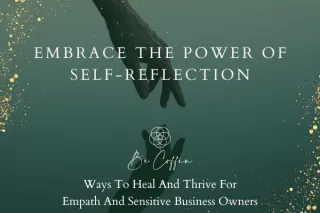 Embrace the Power of Self-Reflection