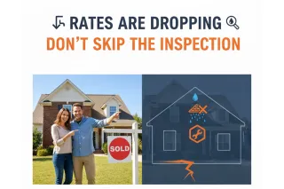Rates Are About to Drop — Here’s What DFW Home Buyers Need to Know About Inspections