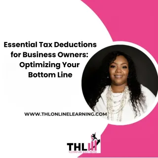 Essential Tax Deductions for Business Owners: Optimizing Your Bottom Line