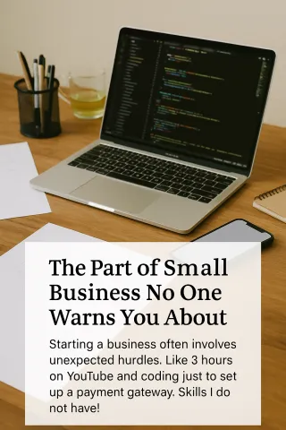 The Part of Small Business No One Warns You About