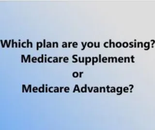 Medicare Advantage vs. Medicare Supplement Insurance: Which Is Better?
