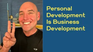 Personal Development Is Business Development