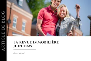 Revue immobilière Québec — Juin 2025
