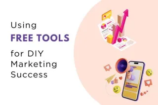 The Best Free Tools for DIY Marketing  (Even If You’re Not a Pro)