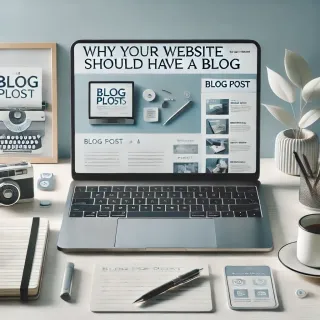 Why Your Website Should Have a Blog: Unlocking the Potential of Content Marketing