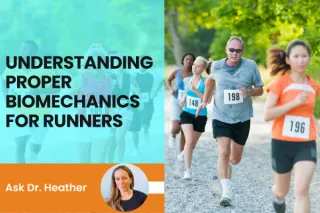 Understanding Proper Biomechanics for Runners