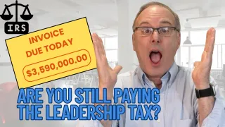 The Invisible Tax on Stuck Leaders (And How to Stop Paying It)