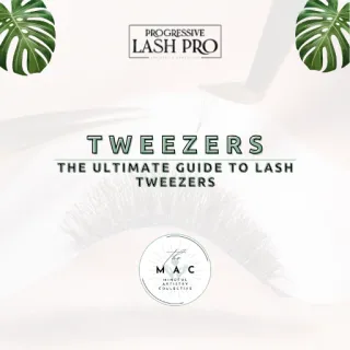 The Ultimate Guide to Lash Tweezers: Your Secret Weapon for Stunning Lash Sets