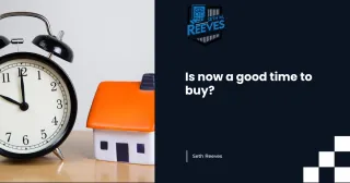 Is Now a Good Time to Buy a Home? Here’s the Real Answer