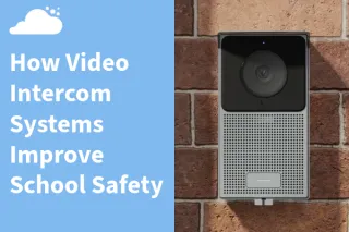 How Integrated Video Intercom Systems Help School Safety