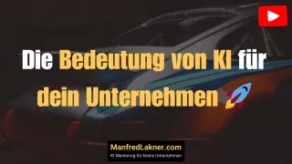 Die Bedeutung von KI im Unternehmen