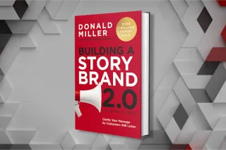 Building a StoryBrand 2.0 By Donald Miller Review: Why It Still Works for Small Business
