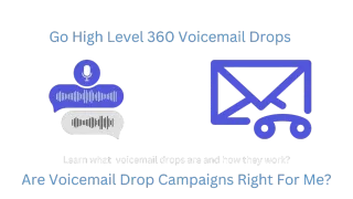 Unlocking the Power of Voicemail Drops with Go High Level 360