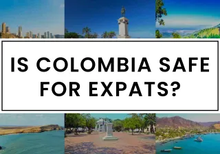 Debunking Myths: Is Colombia Safe for Expats?