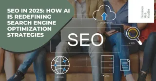SEO in 2025: How AI is Redefining SEO Strategies