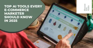 Top AI Tools Every E-Commerce Marketer Should Know in 2025