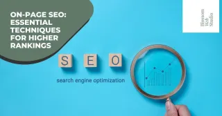 On-Page SEO: Essential Techniques for Higher Rankings