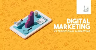 Digital Marketing vs. Traditional Marketing: What’s the difference?