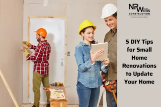 5 DIY Tips for Small Home Renovations to Update Your Home