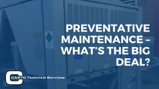 Preventative Maintenance – What’s The Big Deal?