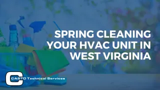 Spring Cleaning Your HVAC Unit in West Virginia