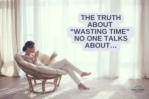 I Used to Feel Guilty for Doing Nothing—Until I Learned This
