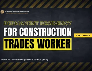 Permanent Residency For Construction Trades Worker