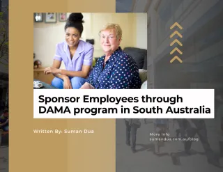 Sponsor Employees through DAMA program in South Australia