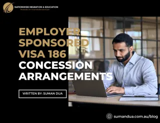Employer Sponsored Visa 186 Concession Arrangements