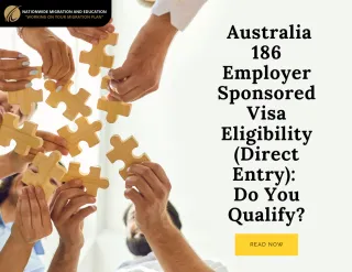 Australia 186 Employer Sponsored Visa Eligibility (Direct Entry): Do You Qualify?