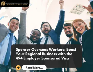 Sponsor Overseas Worker: Boost Your Regional Business with the 494 Employer Sponsored Visa