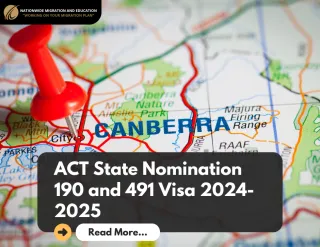 ACT State Nomination 190 and 491 Visa 2024-2025
