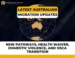 Migration Updates: NSW Pathways, Health Waiver, Domestic Violence, And OSCA Transition