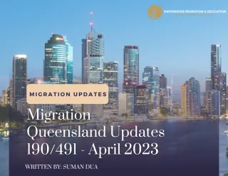 Migration Queensland Updates 190/491 - April 2023