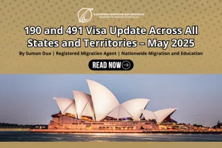 190 and 491 Visa Update Across All States and Territories – May 2025