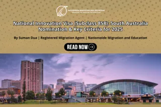 National Innovation Visa (Subclass 858): South Australia Nomination & Key Criteria for 2025