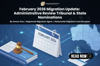 February 2026 Migration Update: Administrative Review Tribunal & State Nominations
