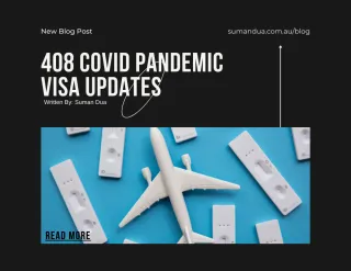 408 Covid Pandemic Visa Updates