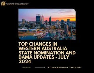 Top Changes in Western Australia State Nomination and DAMA Updates - July 2024